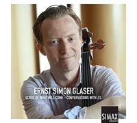 Magnar Am Ernst Simon Glaser: Echos of What Will Come: Conversations With J (CD)