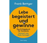 Ernst Steiger Dale Ca Lebe begeistert und gewinne: Das Erfol (Copertina rigida)