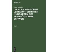 Ernst Tappolet Ernst Tappolet: Die Alemannischen Lehnwörter i (Copertina rigida)