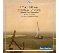 Ernst Theodor Amadeus Hoffmann E.T.A. Hoffman: Symphony/Overtures (CD) Album