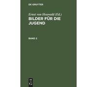 Ernst von Houwald Bilder für die Jugend. Band 2 (Copertina rigida)
