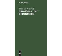 Ernst Von Houwald Der Fürst Und Der Bürger (Copertina rigida)
