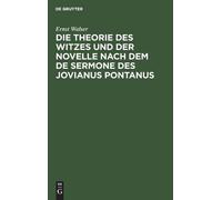 Ernst Walser Die Theorie Des Witzes Und Der Novelle Nach Dem (Copertina rigida)