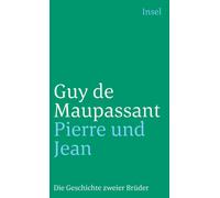 Ernst Weiß Guy de Maup Pierre und Jean: Die Geschichte zweier (Tascabile)