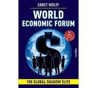 Ernst Wolff World Economic Forum (Tascabile)