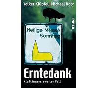Erntedank (Kluftinger-Krimis 2): Kluftingers zweiter Fall | Kluftinger ermittelt