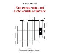 Ero carcerato e mi siete venuti a trovare - [Fondazione Mario Luzi]
