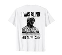 Ero cieco ma Ora Vedo - Christian Streetwear Maglietta