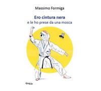 Ero cintura nera e le ho prese da una mosca