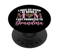 Ero così bravo ad essere una mamma che sono stato promosso a nonna PopSockets PopGrip Adesivo