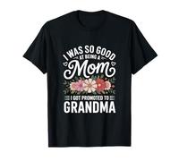 Ero così Buono Come Mamma Promosso alla Nonna Maglietta