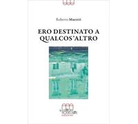 Ero destinato a qualcos'altro