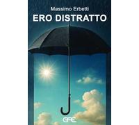Ero distratto