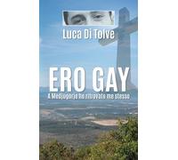 Ero Gay a Medjugorje ho ritrovato me stesso