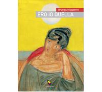 Ero io quella - [GAEditori]