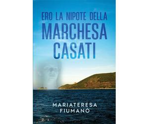 Ero la nipote della marchesa Casati