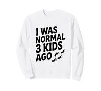 Ero Normale 3 Bambini Fa Umorismo genitoriale Divertente Felpa