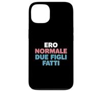 Ero Normale Due Figli Fatti Umorismo Genitori Vita da Mamma Custodia per iPhone 13
