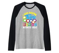 Ero Normale Due Notti Di Bingo Fa Giocatore Di Bingo Maglia con Maniche Raglan