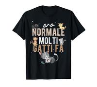 ero normale molti gatti fa UOMO io ho la stoffa Maglietta