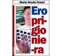 Ero prigioniera