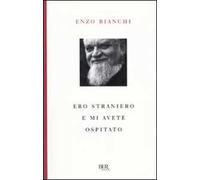 Ero straniero e mi avete ospitato