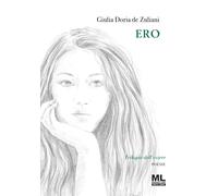Ero. Trilogia dell'essere - [Mazzanti Libri]