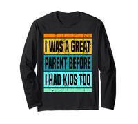 Ero un ottimo genitore anche prima di avere figli, papà, mamma, genitorialità Maglia a Manica