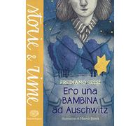 Ero una bambina ad Auschwitz
