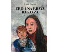 Ero una brava ragazza