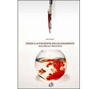 Erode e la psicopatia dell'allenamento - [Romano Editore]