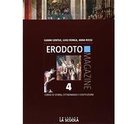 Erodoto magazine. Verso l'interrogazione-Atlante storico. Per le Scuole superiori. Con e-book. Con espansione online. Settecento e Ottocento (Vol. 4)