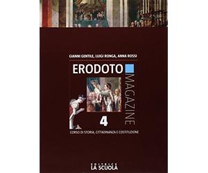Erodoto magazine. Verso l'interrogazione-Atlante storico. Per le Scuole superiori. Con e-book. Con espansione online. Settecento e Ottocento (Vol. 4)