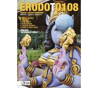 Erodoto108. Trimestrale di viaggi, luoghi, persone. Vol. 25