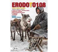 Erodoto108. Trimestrale di viaggi, luoghi, persone. Vol. 26