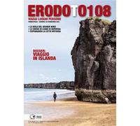 Erodoto108. Trimestrale di viaggi, luoghi, persone. Vol. 30