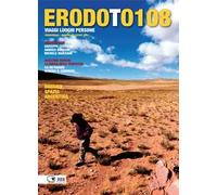 Erodoto108. Trimestrale di viaggi, luoghi, persone. Vol. 31
