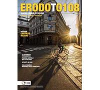 Erodoto108. Trimestrale di viaggi, luoghi, persone. Vol. 33