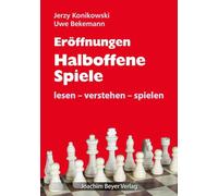 Eröffnungen - Halboffene Spiele: lesen - verstehen - spielen