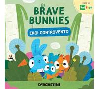Eroi controvento. Brave Bunnies. Ediz. a colori