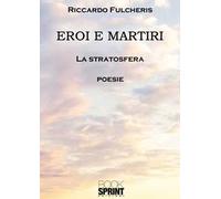 Eroi e martiri. La stratosfera