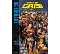 Eroi in Crisi - DC Library - Panini Comics - ITALIANO NUOVO