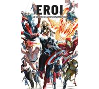 Eroi. Le origini dell'universo Marvel - Lee Stan, Kirby Jack, Ditko Steve