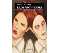 Eroi provvisori - NUOVO