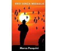 Eroi senza medaglie