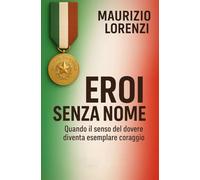 Eroi senza nome: Quando il senso del dovere diventa esemplare coraggio