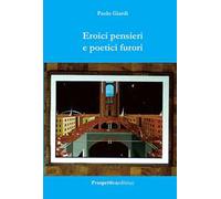 Eroici pensieri e poetici furori