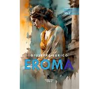 Eroma. Vol. 2 - Surico Giuseppe