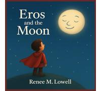 Eros and the Moon