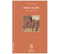 Eros e agape. Oltre l'alternativa